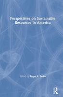 Perspectives on Sustainable Resources in America