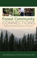 Forest Community Connections: Implications for Research, Management, and Governance