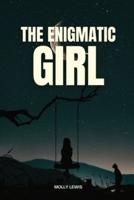 The Enigmatic Girl