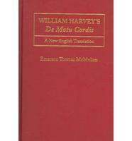 William Harvey's De Motu Cordis