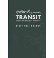 Walter Benjamin's Transit