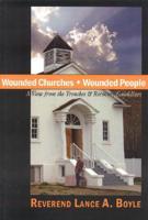 Wounded Churches, Wounded People