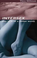 Intersex (For Lack of a Better Word)