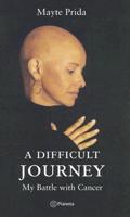 A Difficult Journey