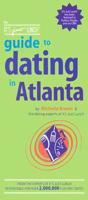 The It's Just Lunch Guide To Dating In Atlanta