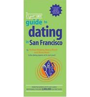 The It's Just Lunch Guide To Dating In San Francisco