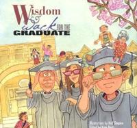 Wisdom and Wack for the Graduate