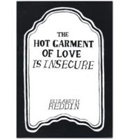 The Hot Garment of Love Is Insecure