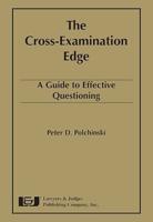 The Cross-Examination Edge