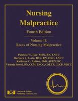 Nursing Malpractice, Volume 2
