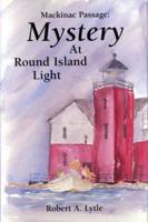 Mystery at Round Island Light