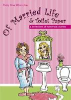Of Married Life and Toilet Paper