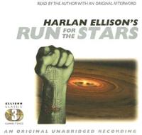 Harlan Ellison's Run for the Stars