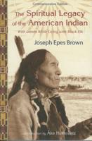 The Spiritual Legacy of the American Indian