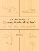 The Care and Use of Japanese Woodworking Tools
