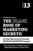 The Black Book of Marketing Secrets, Vol. 13