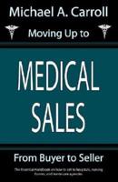 Moving Up to Medical Sales