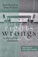 Rights and Wrongs in the College Classroom