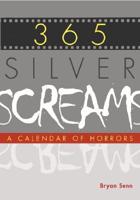 365 Silver Screams