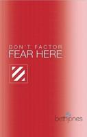 Don't Factor Fear Hear