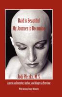 Bald Is Beautiful --- My Journey to Becoming