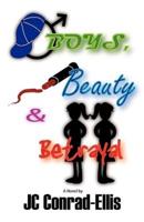 Boys, Beauty and Betrayal