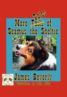 More Tales of Seamus the Sheltie