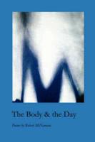 The Body & The Day