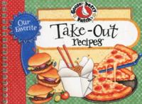 Our Favorite Take-Out Recipes Cookbook