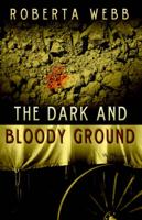 The Dark and Bloody Ground