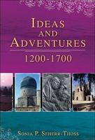 Ideas and Adventures, 1200 to 1700