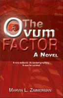 The Ovum Factor