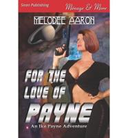 For the Love of Payne [An Ike Payne Adventure 1] (Siren Publishing Menage and More)