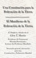 El Manifiesto De La Federation De La Tierra. Una Constituci N Para La Federaci N De La Tierra