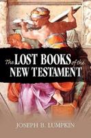 The Lost Books of the New Testament