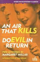 An Air That Kills / Do Evil in Return