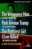 The Vengeance Man / Park Avenue Tramp / the Prettiest Girl I Ever Killed