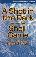 A Shot in the Dark/Shell Game: Two Mysteries