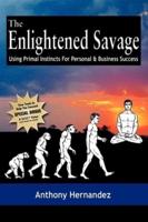 The Enlightened Savage