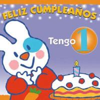 Feliz Cumpleanos, Tengo Un Ano / Happy Birthday, One Year Old
