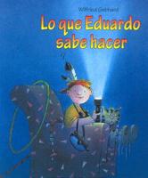 Lo Que Eduardo Sabe Hacer/ What Eddie Can Do