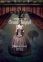 Tales of the Grand Guignol