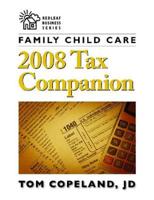 Family Child Care 2008 Tax Companion