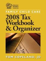 Family Child Care 2008 Tax Workbook and Organizer
