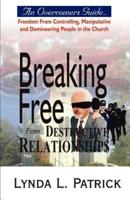 Breaking Free from Destructive Relationships