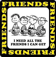 I Need All the Friends I Can Get