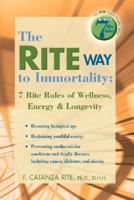 The Rite Way to Immortality