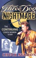 Three Dog Nightmare: The Continuing Chuck Negron Story