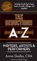 Tax Deductions A to Z for Writers, Artists, & Performers