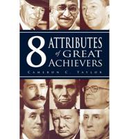 8 Attributes of Great Achievers